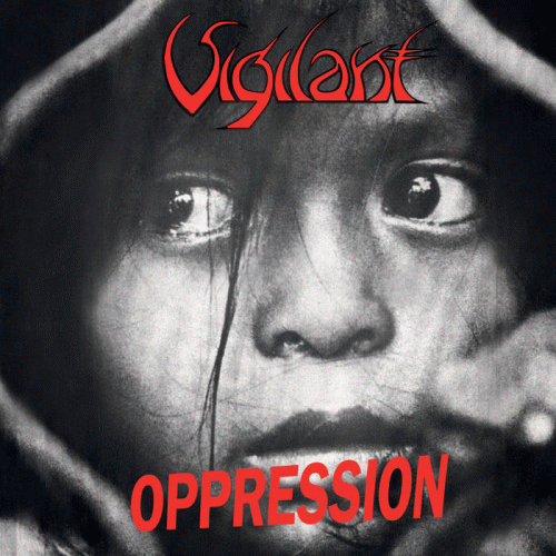 Vigilant (NL) : Oppression - Dramatic Surge